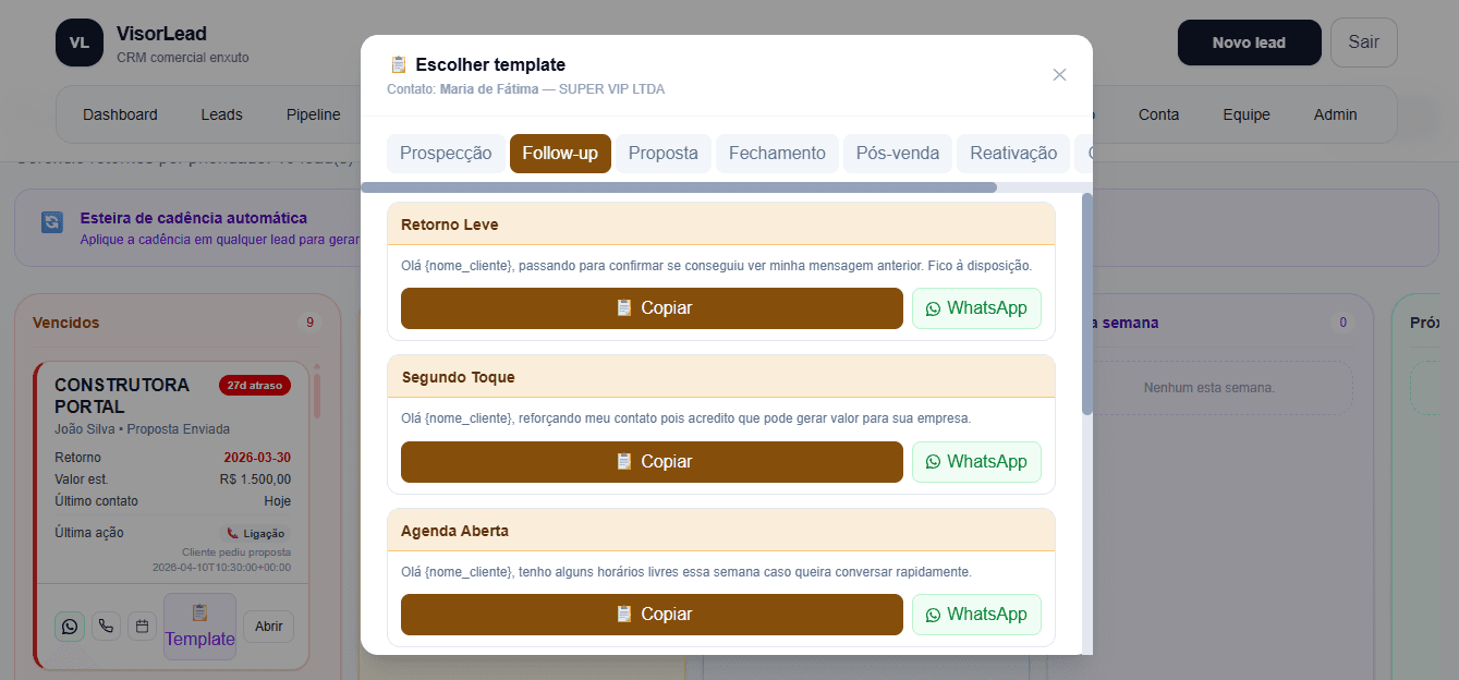 Follow-ups com alertas de atraso e WhatsApp integrado